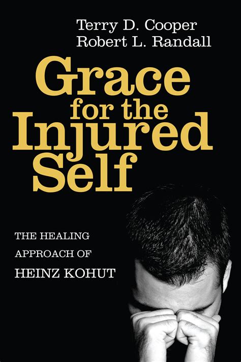 grace for the injured self the healing approach of heinz kohut PDF